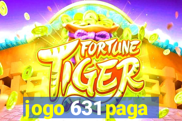 jogo 631 paga